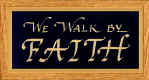 Click here: "We walk by faith"