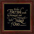 lick here: "So then faith cometh by hearing, and hearing by the word of God. Romans 10:17"