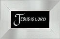 "Jesus is Lord"