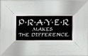 "Prayer makes the difference"
